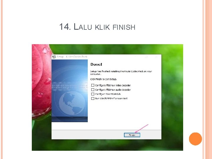 14. LALU KLIK FINISH 