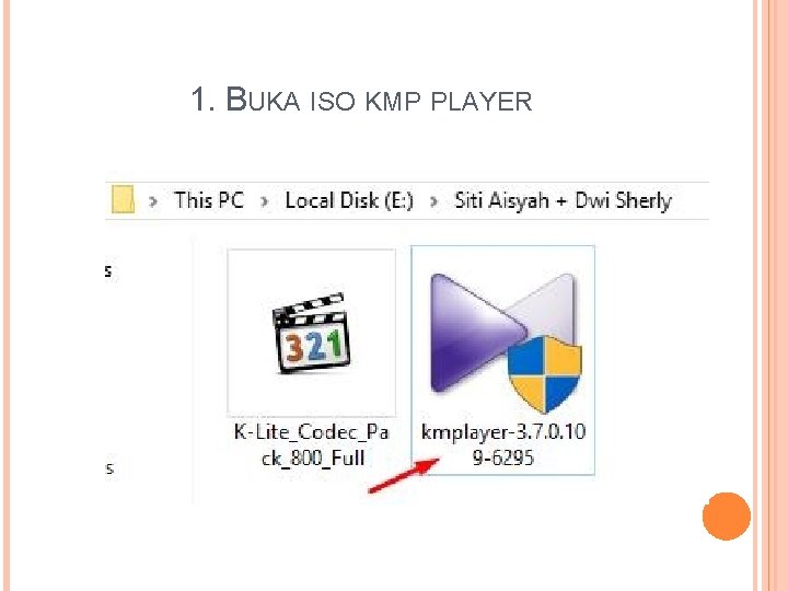 1. BUKA ISO KMP PLAYER 