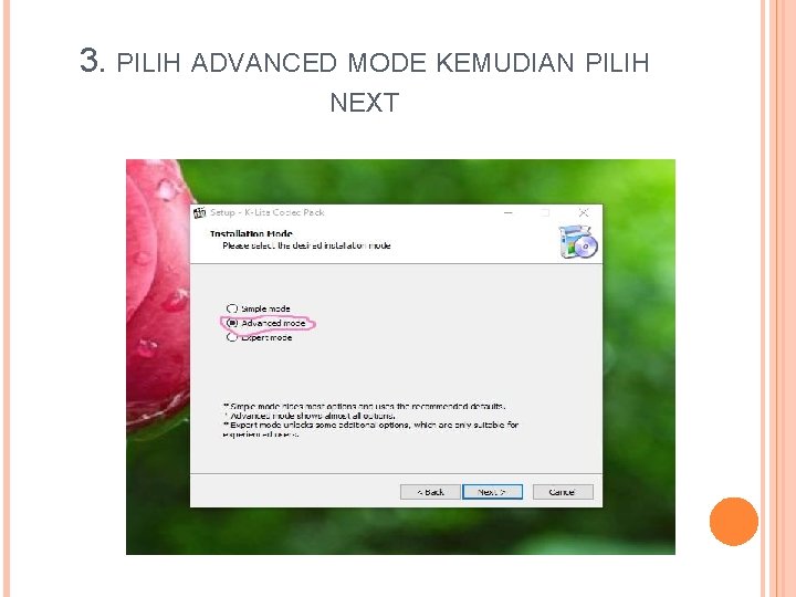 3. PILIH ADVANCED MODE KEMUDIAN PILIH NEXT 