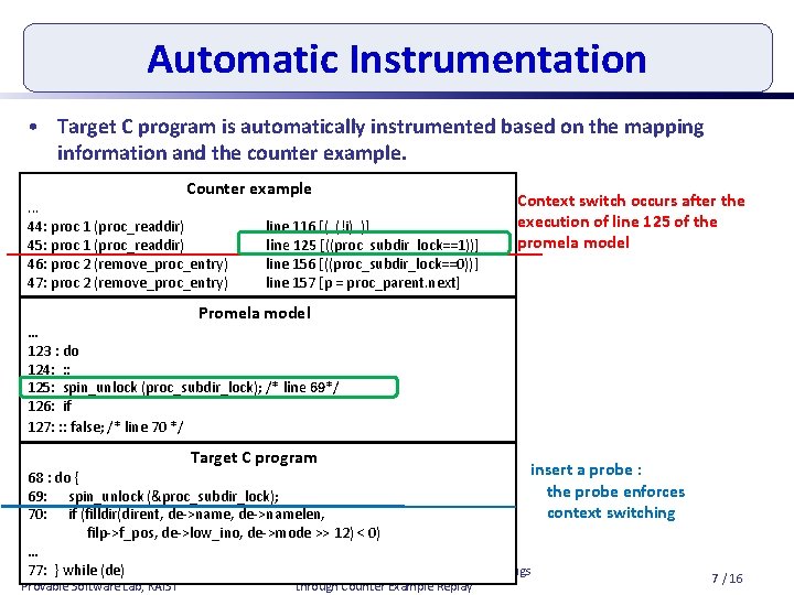 Automatic Instrumentation • Target C program is automatically instrumented based on the mapping information