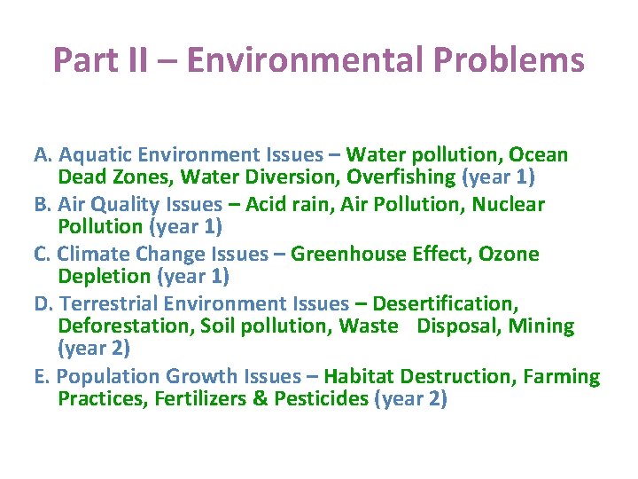 Part II – Environmental Problems A. Aquatic Environment Issues – Water pollution, Ocean Dead