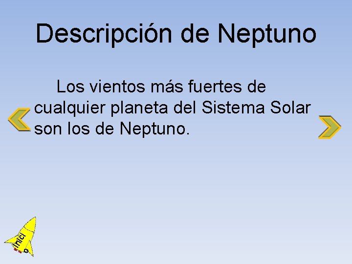 Descripción de Neptuno o Ini ci Los vientos más fuertes de cualquier planeta del