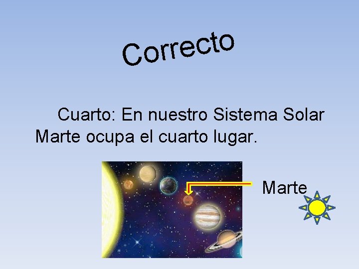 o t c e r r o C Cuarto: En nuestro Sistema Solar Marte