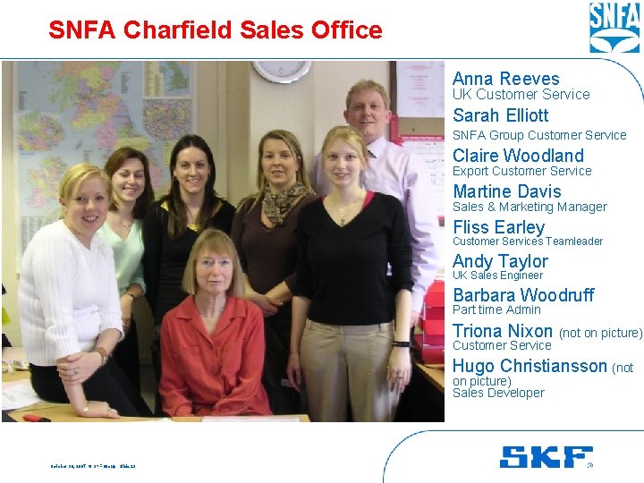 SNFA Charfield Sales Office Anna Reeves UK Customer Service Sarah Elliott SNFA Group Customer