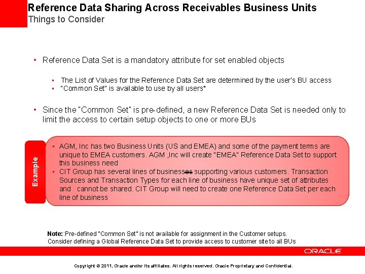 Reference Data Sharing Across Receivables Business Units Things to Consider • Reference Data Set