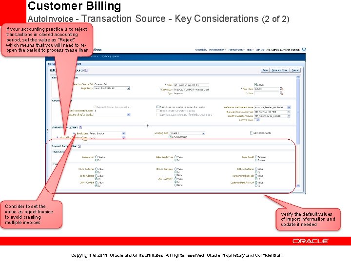 Customer Billing Auto. Invoice - Transaction Source - Key Considerations (2 of 2) If