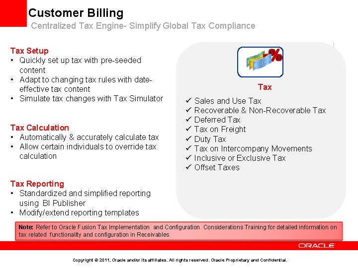 Customer Billing Centralized Tax Engine- Simplify Global Tax Compliance Tax Setup • Quickly set