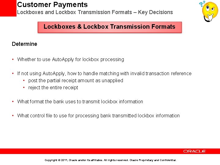 Customer Payments Lockboxes and Lockbox Transmission Formats – Key Decisions Lockboxes & Lockbox Transmission