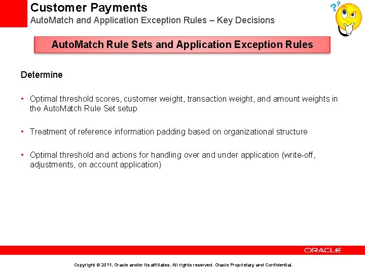 Customer Payments Auto. Match and Application Exception Rules – Key Decisions Auto. Match Rule