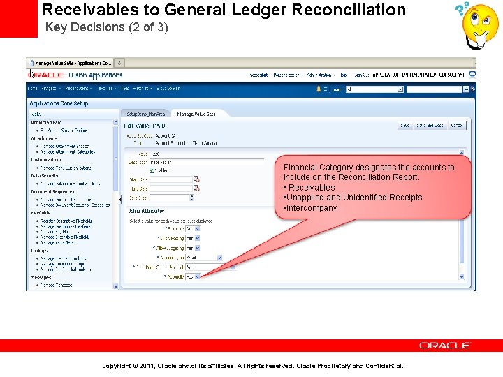Receivables to General Ledger Reconciliation Key Decisions (2 of 3) Financial Category designates the