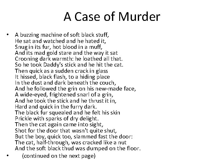 A Case of Murder • A buzzing machine of soft black stuff, He sat