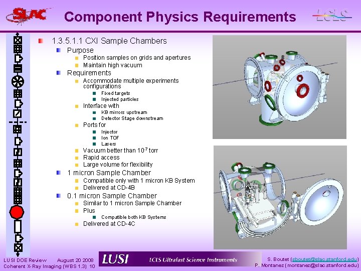 Component Physics Requirements 1. 3. 5. 1. 1 CXI Sample Chambers Purpose Position samples