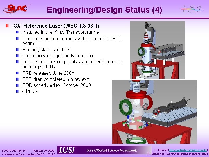 Engineering/Design Status (4) CXI Reference Laser (WBS 1. 3. 03. 1) Installed in the