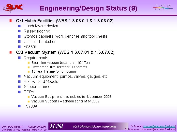 Engineering/Design Status (9) CXI Hutch Facilities (WBS 1. 3. 06. 0. 1 & 1.