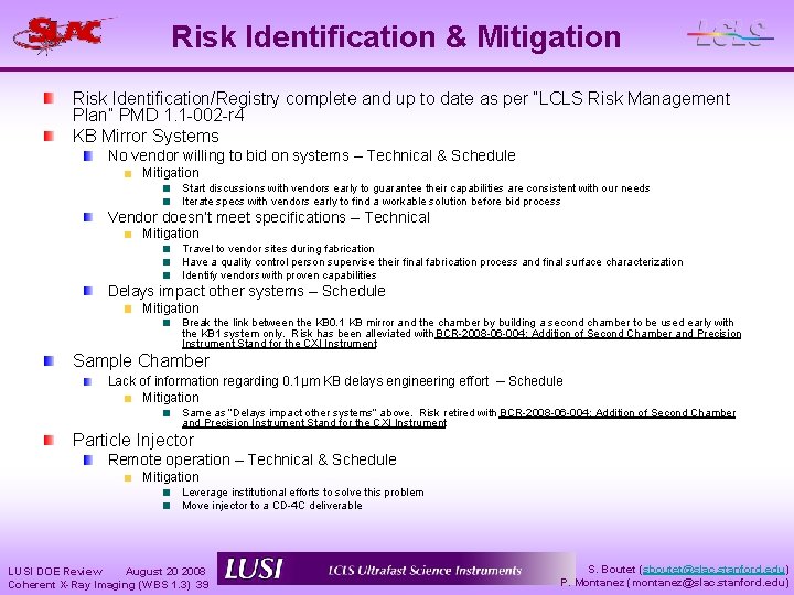 Risk Identification & Mitigation Risk Identification/Registry complete and up to date as per “LCLS