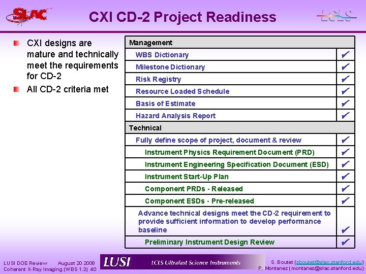 CXI CD-2 Project Readiness CXI designs are mature and technically meet the requirements for