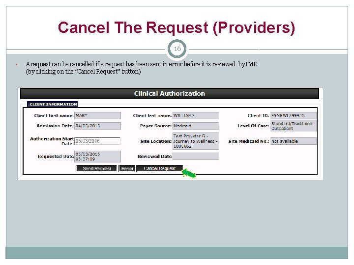 Cancel The Request (Providers) 16 § A request can be cancelled if a request