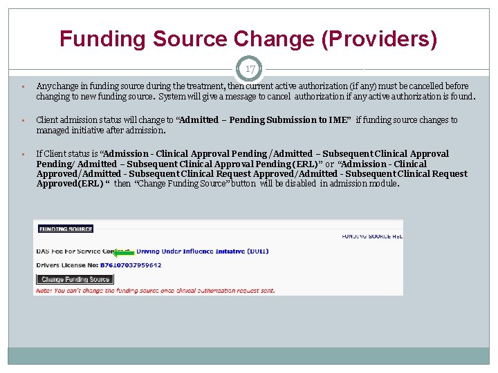 Funding Source Change (Providers) 17 § Any change in funding source during the treatment,