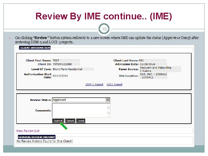 Review By IME continue. . (IME) 19 § On clicking “Review” button system redirects