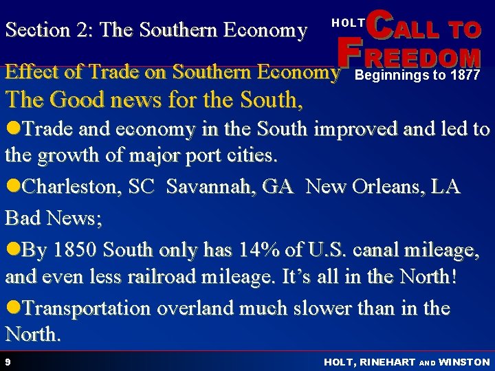 Section 2: The Southern Economy CALL TO HOLT F REEDOM Effect of Trade on