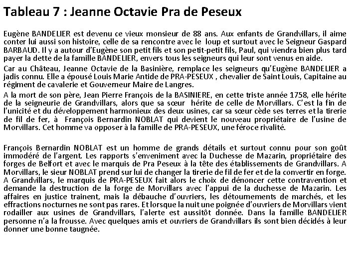 Tableau 7 : Jeanne Octavie Pra de Peseux Eugène BANDELIER est devenu ce vieux