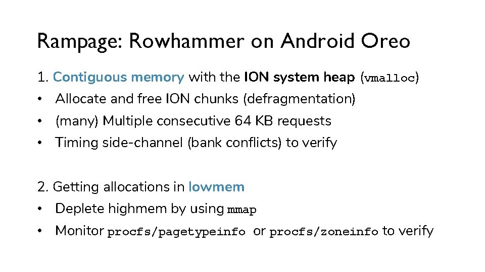 Rampage: Rowhammer on Android Oreo 1. Contiguous memory with the ION system heap (vmalloc)