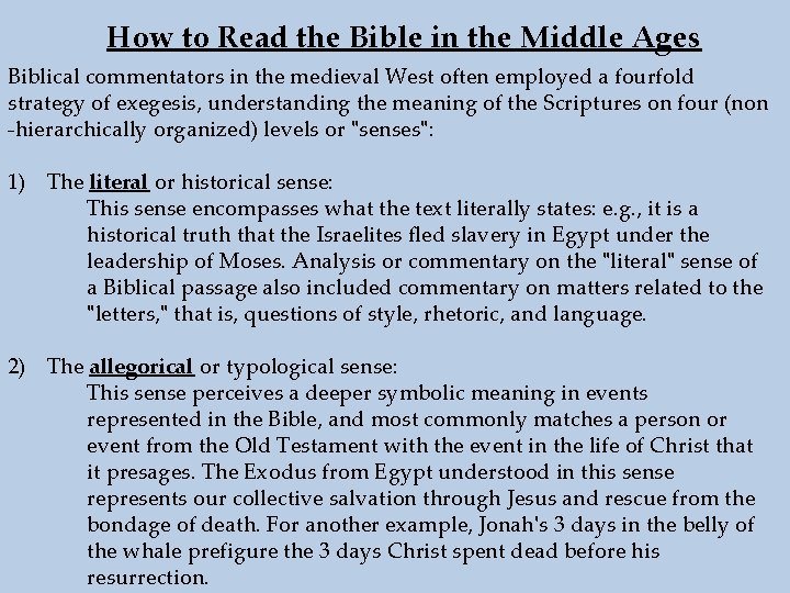 How to Read the Bible in the Middle Ages Biblical commentators in the medieval