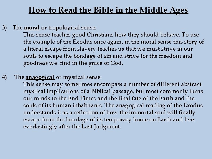 How to Read the Bible in the Middle Ages 3) The moral or tropological