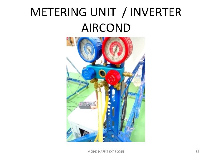METERING UNIT / INVERTER AIRCOND MOHD HAFFIZ KKPB 2015 32 