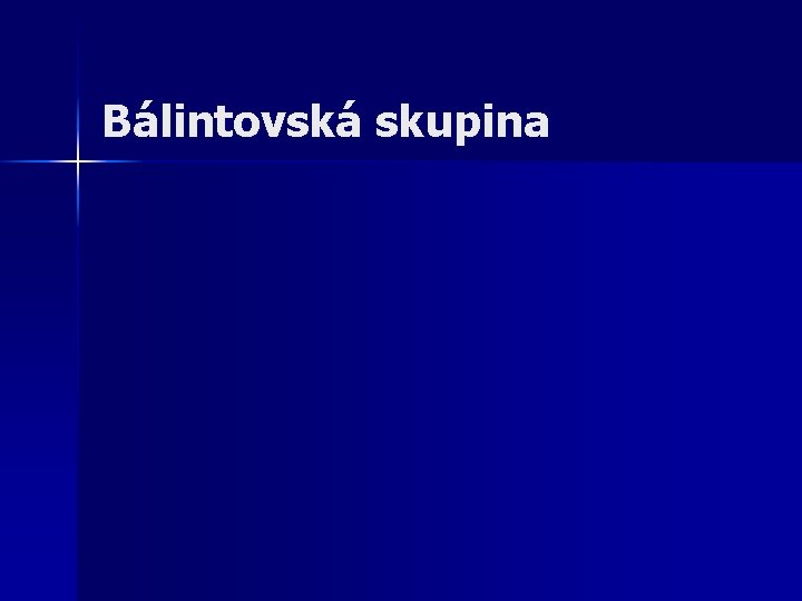 Bálintovská skupina 