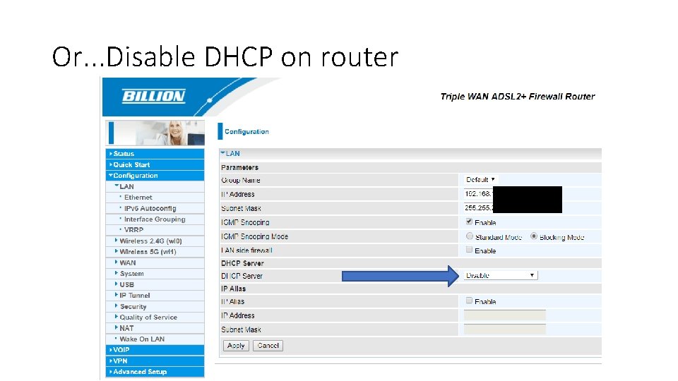 Or. . . Disable DHCP on router 