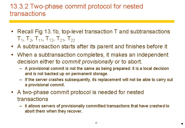 13. 3. 2 Two-phase commit protocol for nested transactions Recall Fig 13. 1 b,