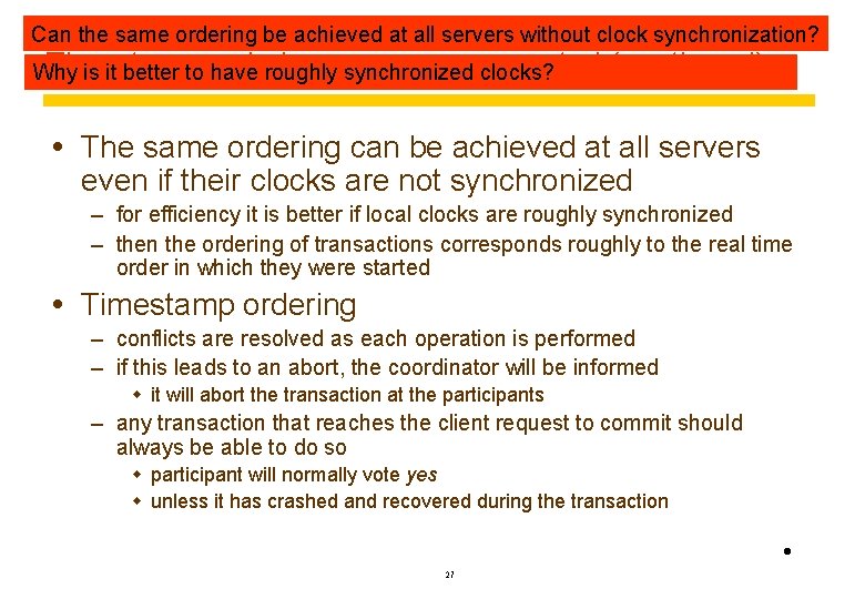 Can the same ordering be achieved at all servers without clock synchronization? Timestamp control