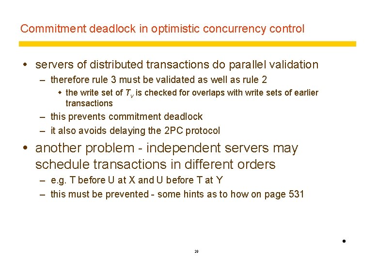 Commitment deadlock in optimistic concurrency control servers of distributed transactions do parallel validation –