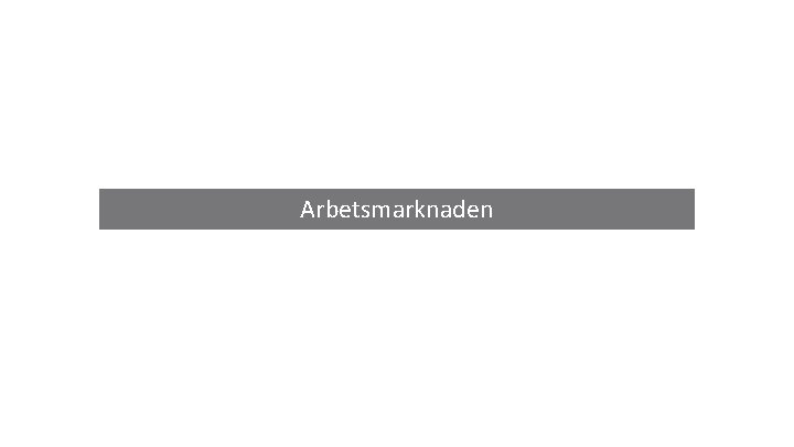 Arbetsmarknaden 