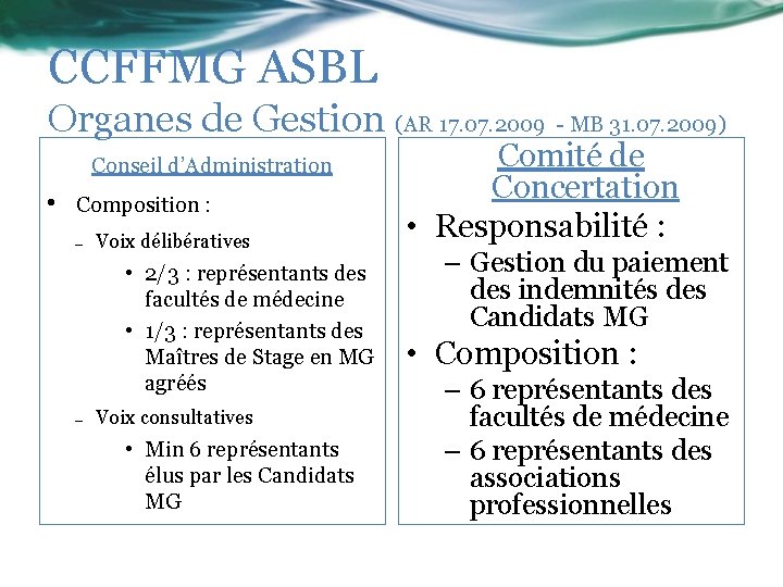CCFFMG ASBL Organes de Gestion (AR 17. 07. 2009 - MB 31. 07. 2009)