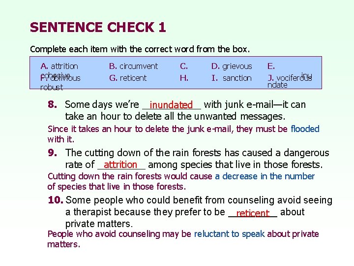 SENTENCE CHECK 1 Complete each item with the correct word from the box. A.