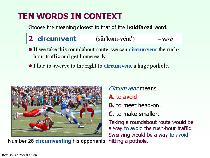 TEN WORDS IN CONTEXT Choose the meaning closest to that of the boldfaced word.