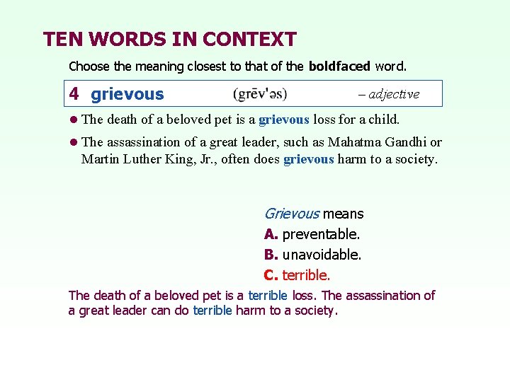 TEN WORDS IN CONTEXT Choose the meaning closest to that of the boldfaced word.