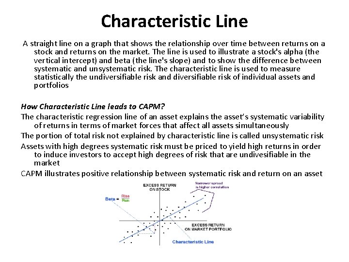 Characteristic Line A straight line on a graph that shows the relationship over time