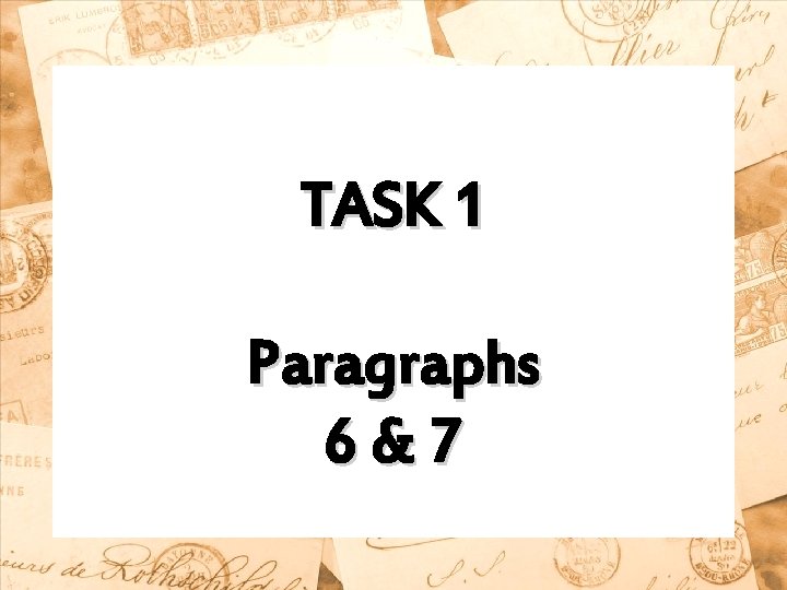 TASK 1 Paragraphs 6&7 