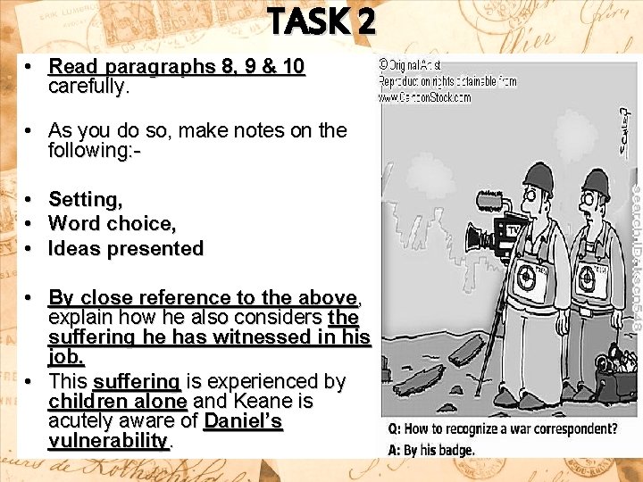 TASK 2 • Read paragraphs 8, 9 & 10 carefully. • As you do