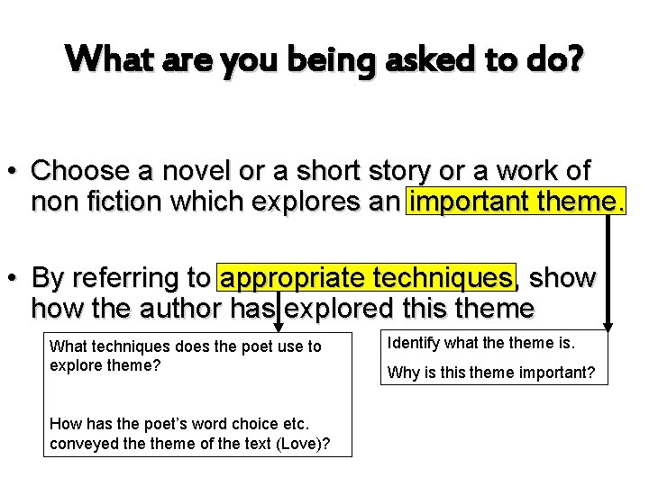 What are you being asked to do? • Choose a novel or a short