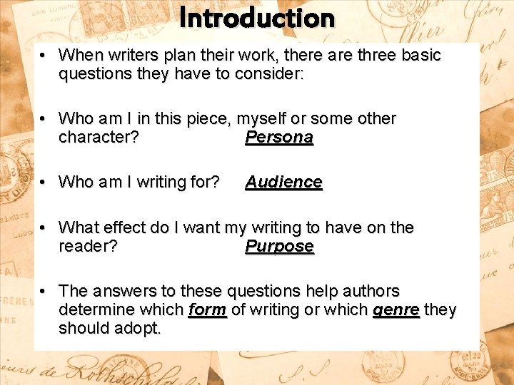 Introduction • When writers plan their work, there are three basic questions they have