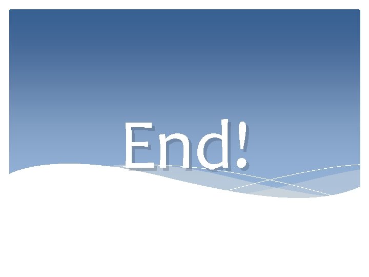 End! 