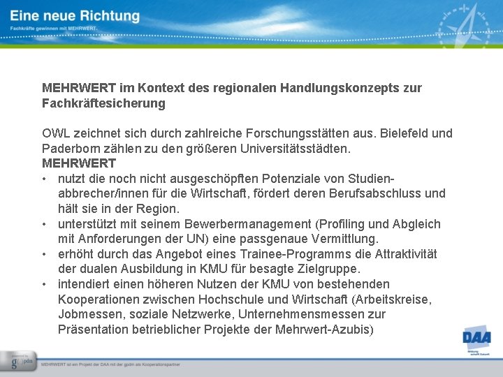 MEHRWERT im Kontext des regionalen Handlungskonzepts zur Fachkräftesicherung OWL zeichnet sich durch zahlreiche Forschungsstätten