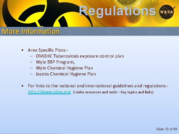 Regulations More Information • Area Specific Plans - – OMOHC Tuberculosis exposure control plan