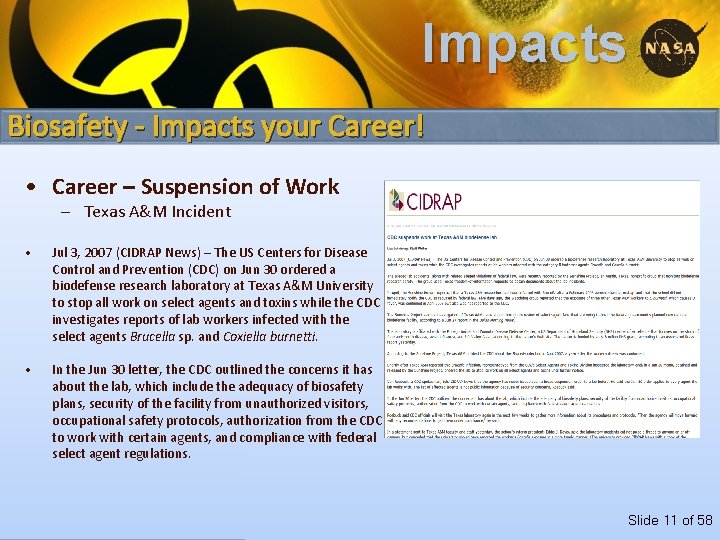 Impacts Biosafety - Impacts your Career! • Career – Suspension of Work – Texas