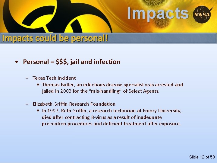 Impacts could be personal! • Personal – $$$, jail and infection – Texas Tech