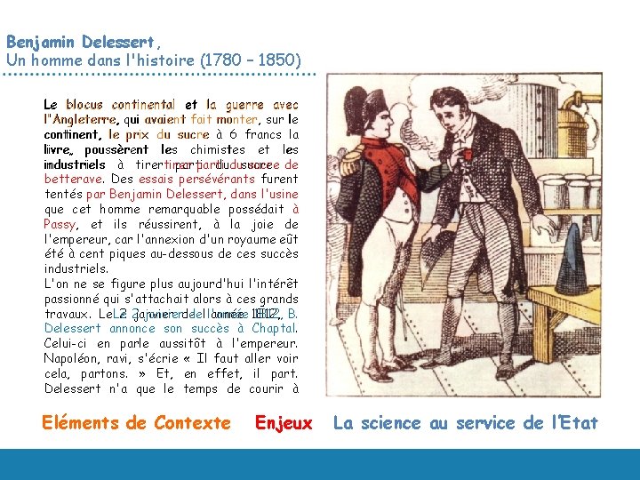 Benjamin Delessert, Un homme dans l'histoire (1780 – 1850) Le blocus continental et la
